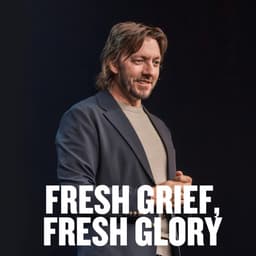 Fresh Grief, Fresh Glory
