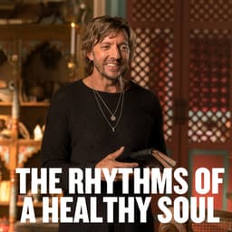 The Rhythms of a Healthy Soul