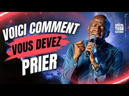 VOICI COMMENT VOUS DEVEZ PRIER 🙏