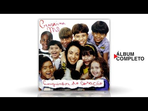 Cristina Mel - Amiguinhos do Coração (Álbum Completo)