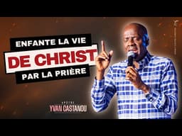 ENFANTE LA VIE DE CHRIST PAR LA PRIÈRE 🙏