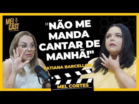 PREGAS VOCAIS &quot;INFLAMADAS&quot; | TATIANA BARCELLOS | MelCortes