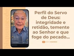 Perfil do Servo de Deus: integridade e retidão, temente ao Senhor e que foge do pecado... - 19/08/25