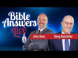 EP 16 | Bible Answers Live | Pastor Doug Batchelor and Jëan Ross (06/08/2025)
