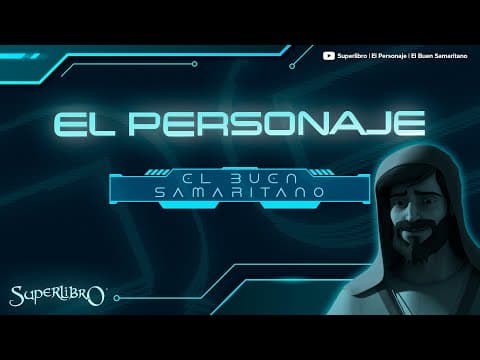 Superlibro │El Personaje  │El Buen Samaritano