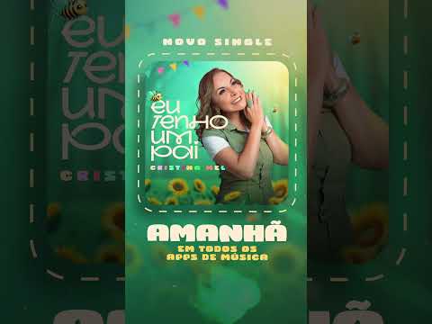 É amanhã!!! O Super Lançamento da Minha Nova Canção Infantil, &quot;Eu Tenho Um Pai&quot;. 💕