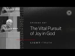 The Vital Pursuit of Joy in God