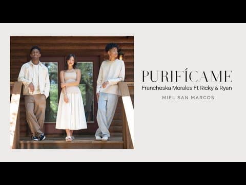 PURIFICAME - FRANCHESKA MORALES Ft RICKY &amp; RYAN - MIEL SAN MARCOS - VIDEO OFICIAL