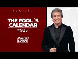 ENGLISH Dante Gebel #925 | The fool&#39;s calendar
