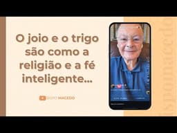 O joio e o trigo são como a religião e a fé inteligente... - Meditação Matinal 04/09/25