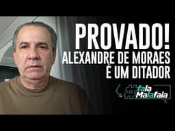 PROVADO! Alexandre de Moraes é um ditador