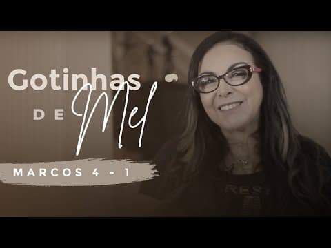 Cristina Mel - Gotinhas de Mel (Marcos 4 - 1)