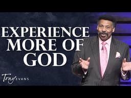 Is Something Blocking You from Seeing More of God? | Tony Evans Sermon