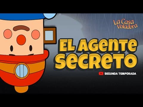 Superlibro │ Casa Voladora │El Agente Secreto │ Episodio 36