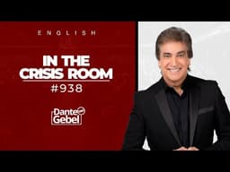 ENGLISH Dante Gebel #938 | In the crisis room