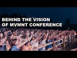 MVMNT Conference Behind The Vision