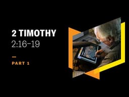 Why False Teaching Is Like Gangrene: 2 Timothy 2:16–19, Part 1