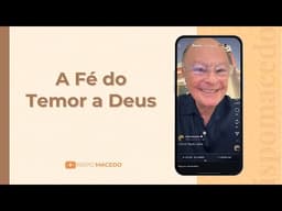 A Fé do Temor a Deus - Meditação Matinal 20/08/25