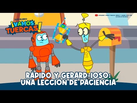 Superlibro  │ Vamos Tuercas │Episodio 6 │ Rápido y Gerard-ioso: Una lección de Paciencia