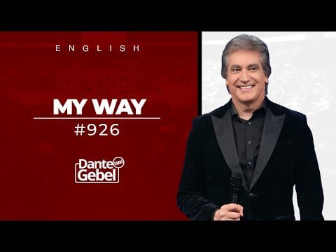 ENGLISH Dante Gebel #926 | My way