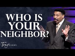 This is The Power of Compassion in a Selfish World | Tony Evans Sermon