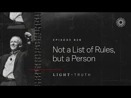 Not a List of Rules, but a Person