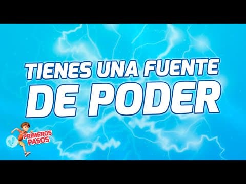 Superlibro │Primeros Pasos │ Tienes una fuente de Poder
