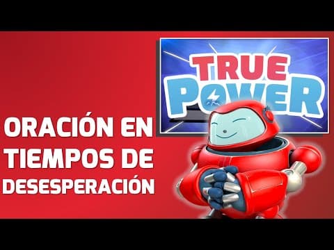 Superlibro| True Power| Oración en tiempos de desesperación