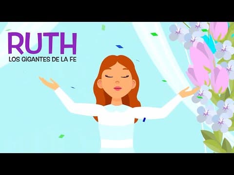 Ruth - [Versión Infantil] | Los Gigantes de la Fe ✨