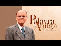 Palavra Amiga | 12/06/2025