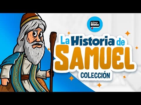 La Historia de Samuel | Mi Primera Biblia | Historias de la Biblia | Colección
