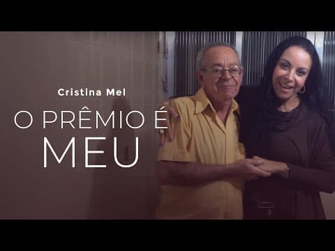 Cristina Mel e seu Pai (Elmiro) - O Prêmio é Meu