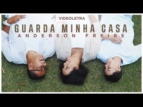 Anderson Freire - Guarda Minha Casa (VideoLETRA® Oficial)